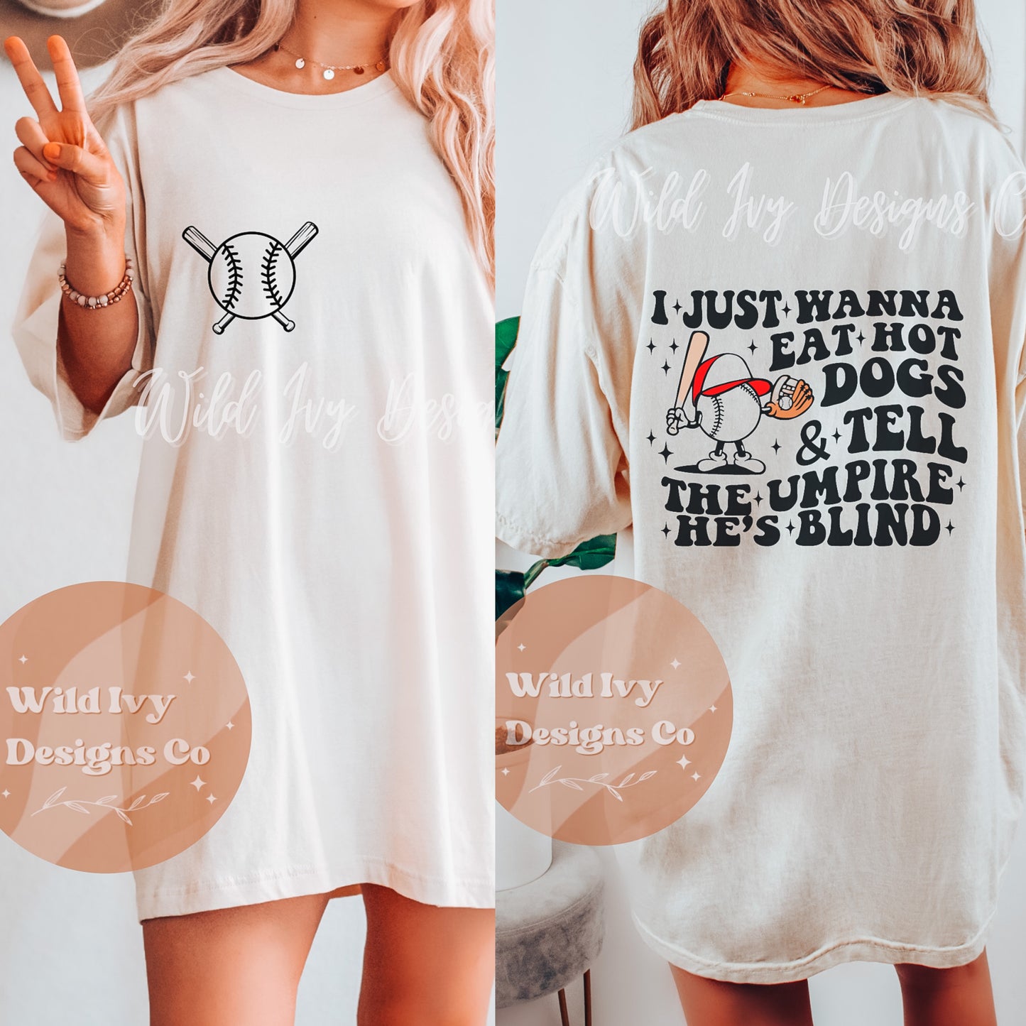 I Just Want To Eat Hot Dogs … (Front & Back)