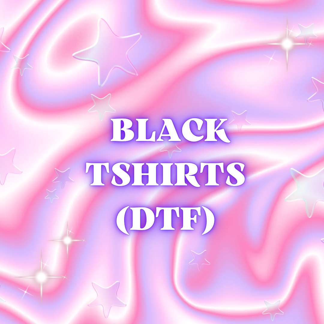 Black Tshirts DTF (THROWBACK DROP)