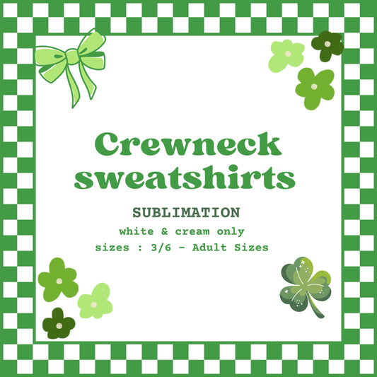 SUB Crewneck Sweatshirts (ST PATTYS)