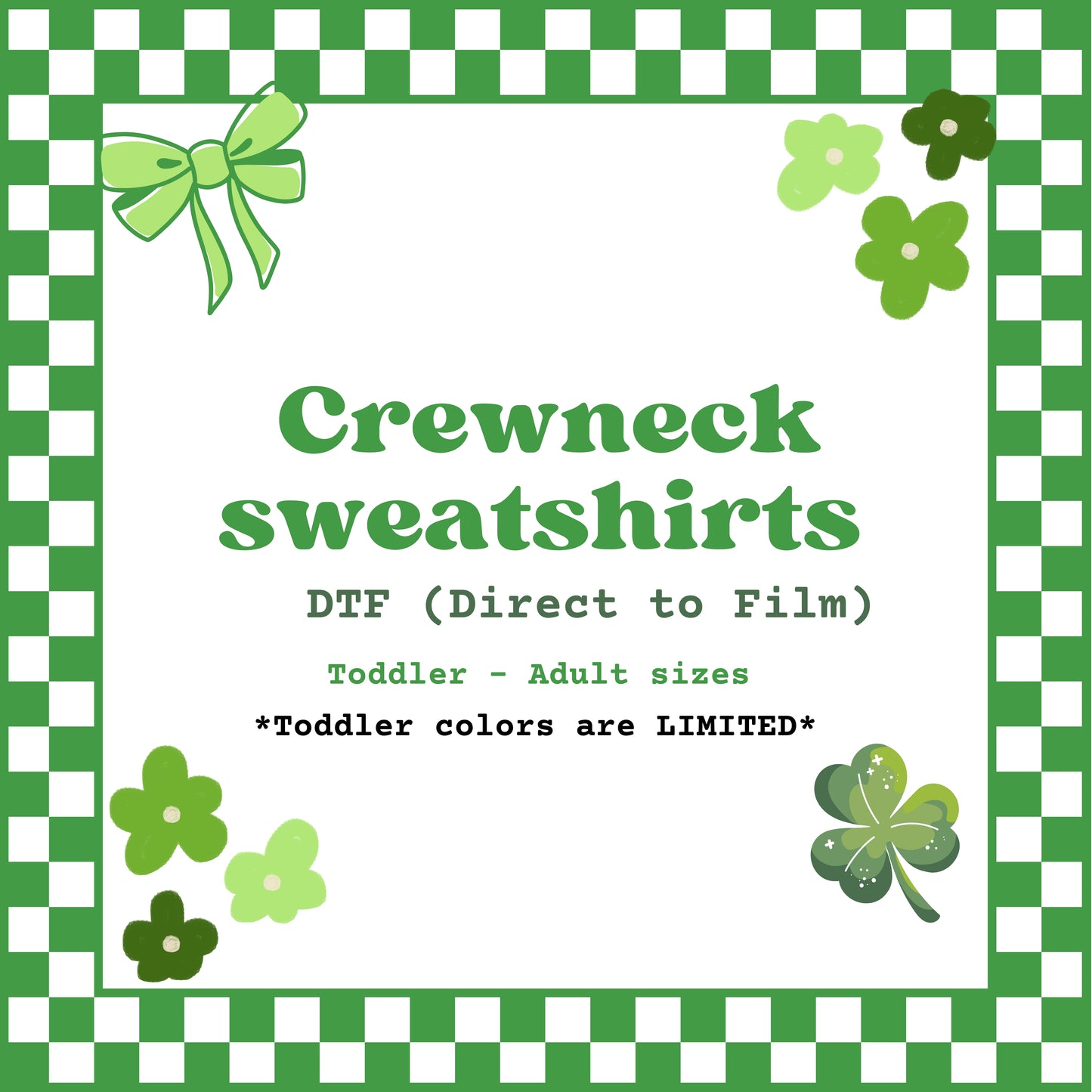 DTF Crewneck Sweatshirts (ST PATTYS)