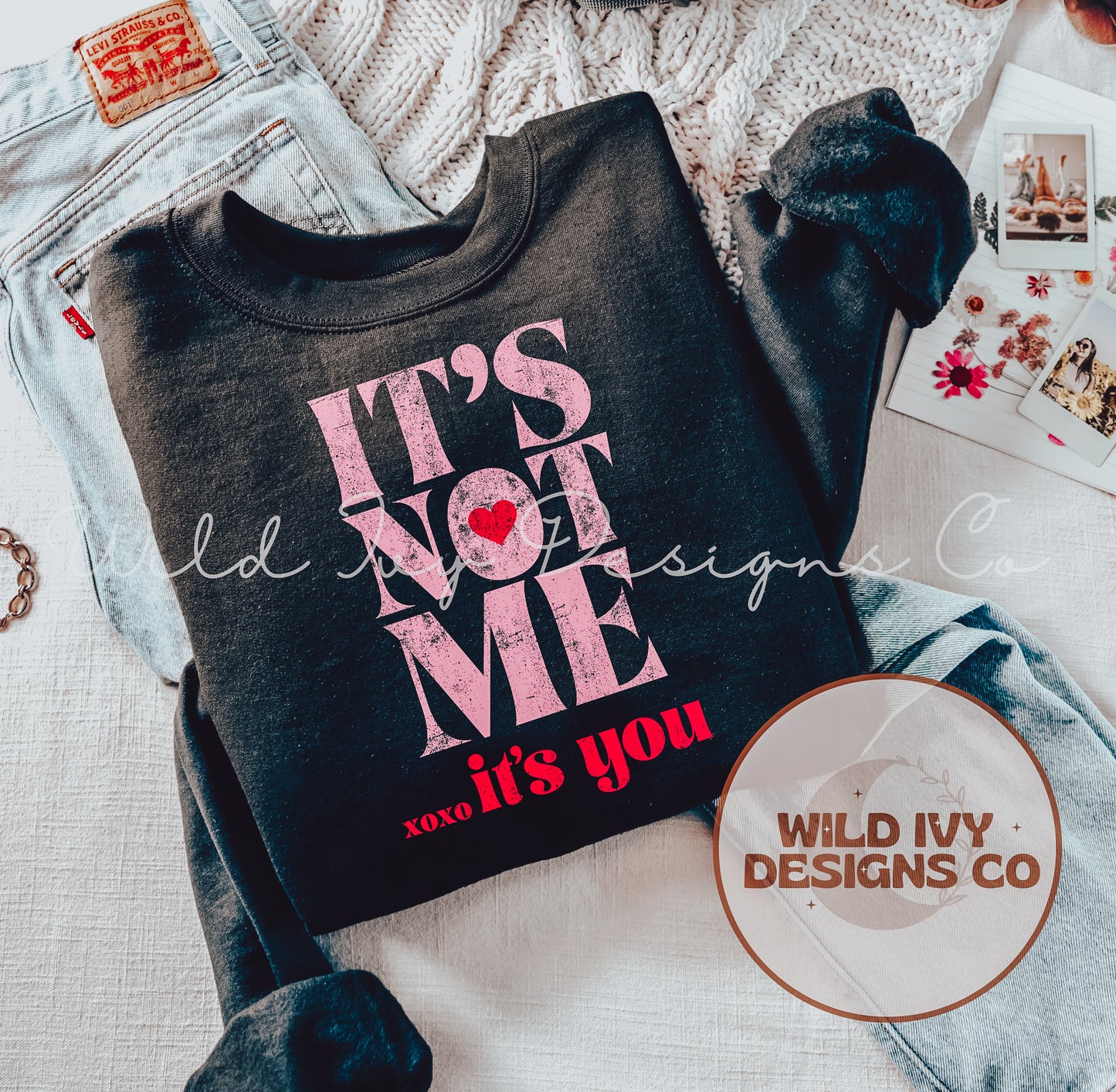 It’s Not Me It’s You