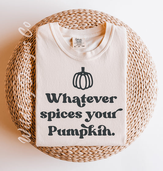 Whatever Spices Your Pumpkin (Black Font)