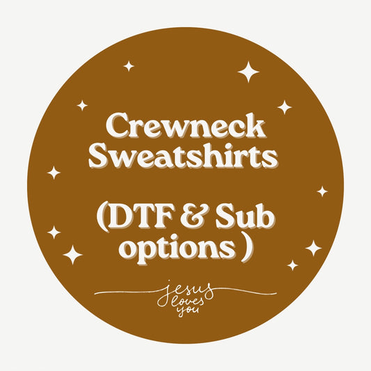 Crewneck Sweatshirts (Jesus Collection)