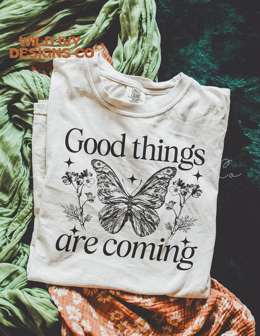 Good Things Are Coming