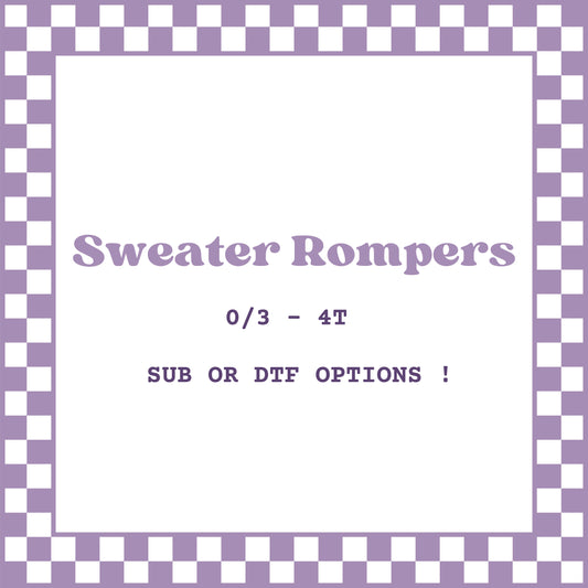 Sweater Rompers (SUB & DTF)