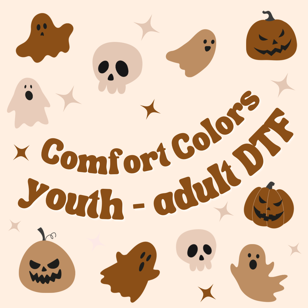 Comfort Colors (Youth - Adult Only) *DTF*