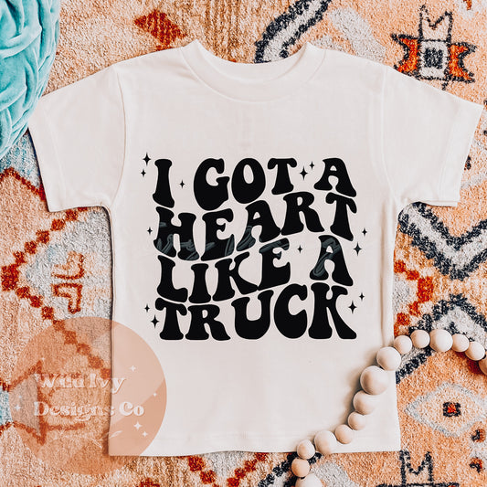 Got a Heart Like a Truck (Front & Back Option)