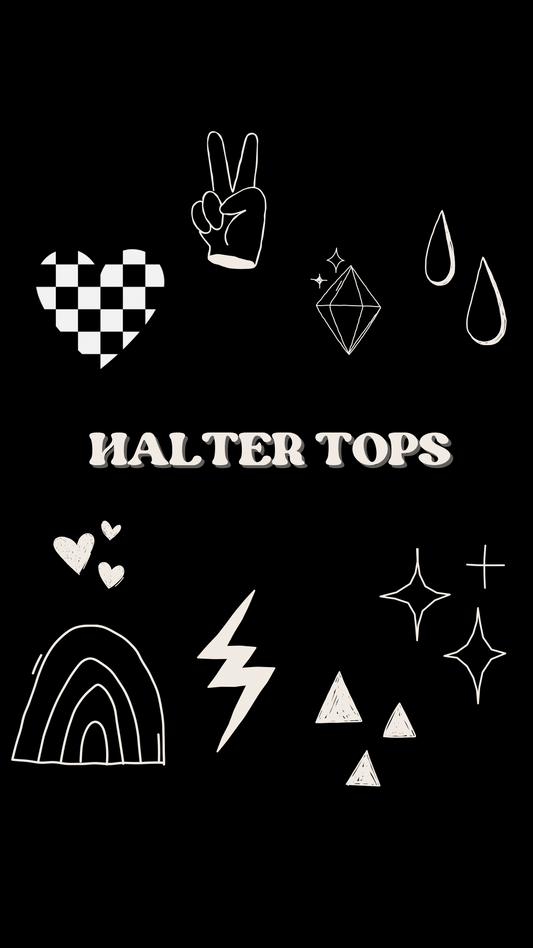 Halter Tops (Monochrome)