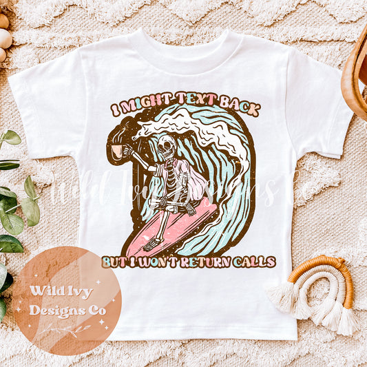 I Might Text Back…