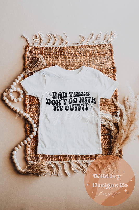 Bad Vibes Don’t Go With My Outfit