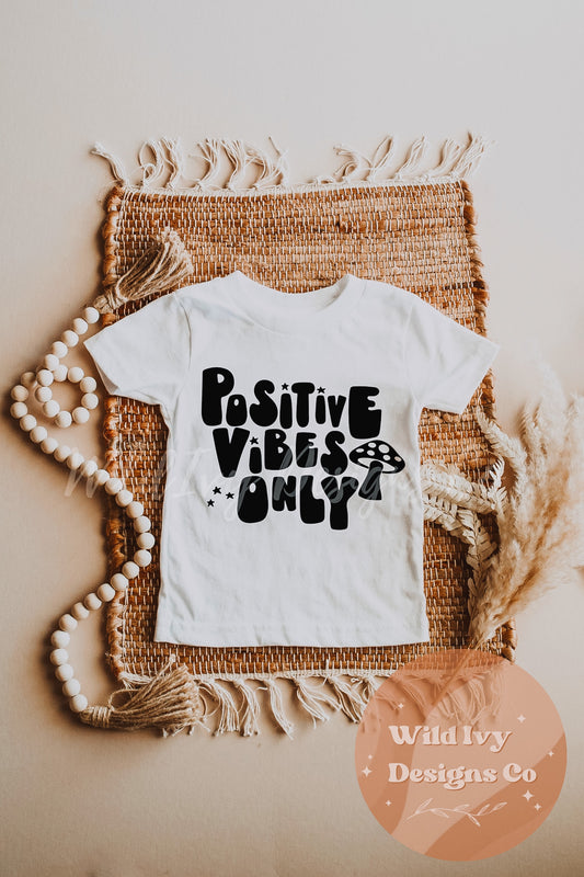 Positive Vibes Only